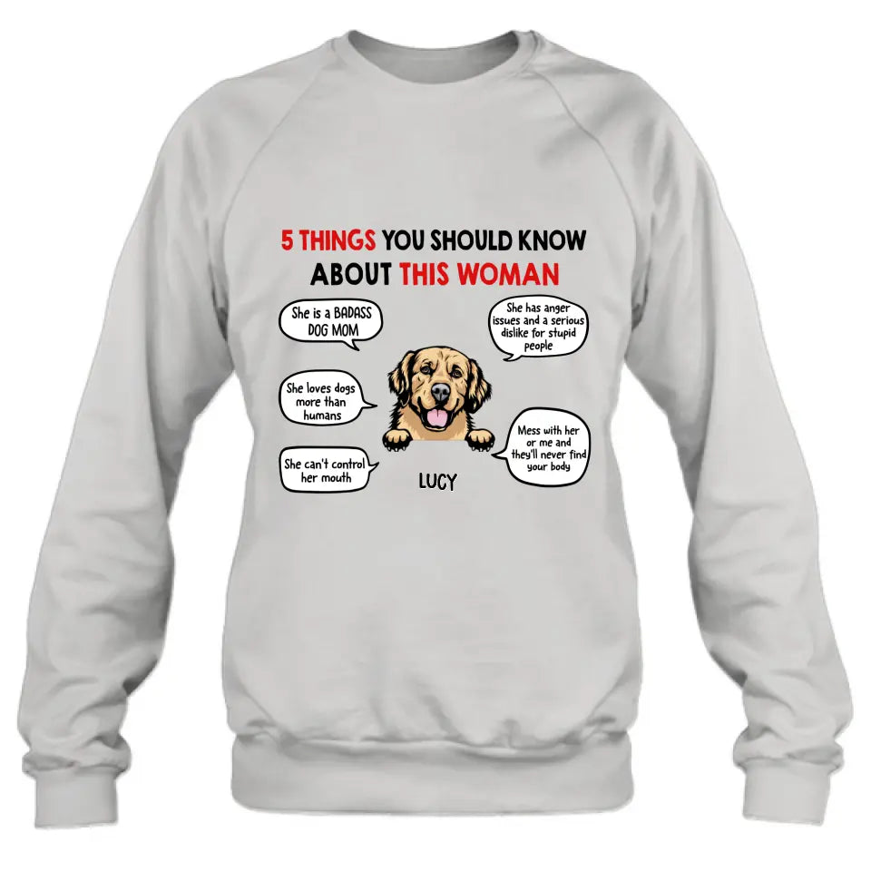 Personalized Dog Mom T-Shirt/Hoodie/Sleeve/Sweatshirt - Gift for Dog Mom, dog lovers - Up to 6 Dogs - 5 things you should know about this woman