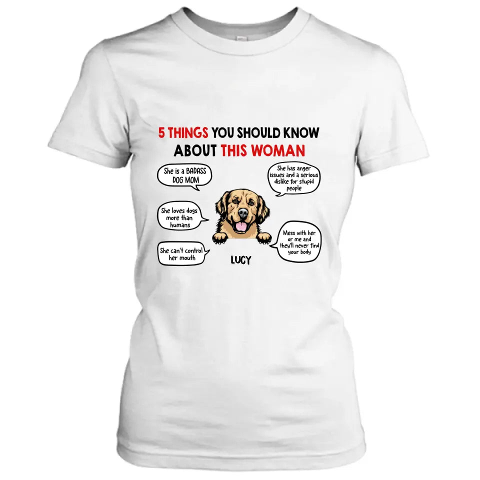 Personalized Dog Mom T-Shirt/Hoodie/Sleeve/Sweatshirt - Gift for Dog Mom, dog lovers - Up to 6 Dogs - 5 things you should know about this woman