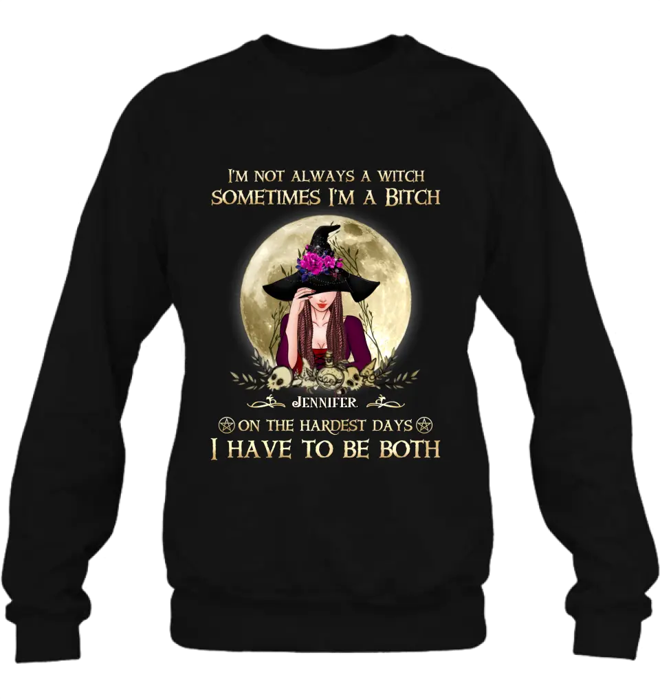 Custom Personalized Witch Shirt - Halloween Gift Idea For Friends - I'm Not Always A Witch