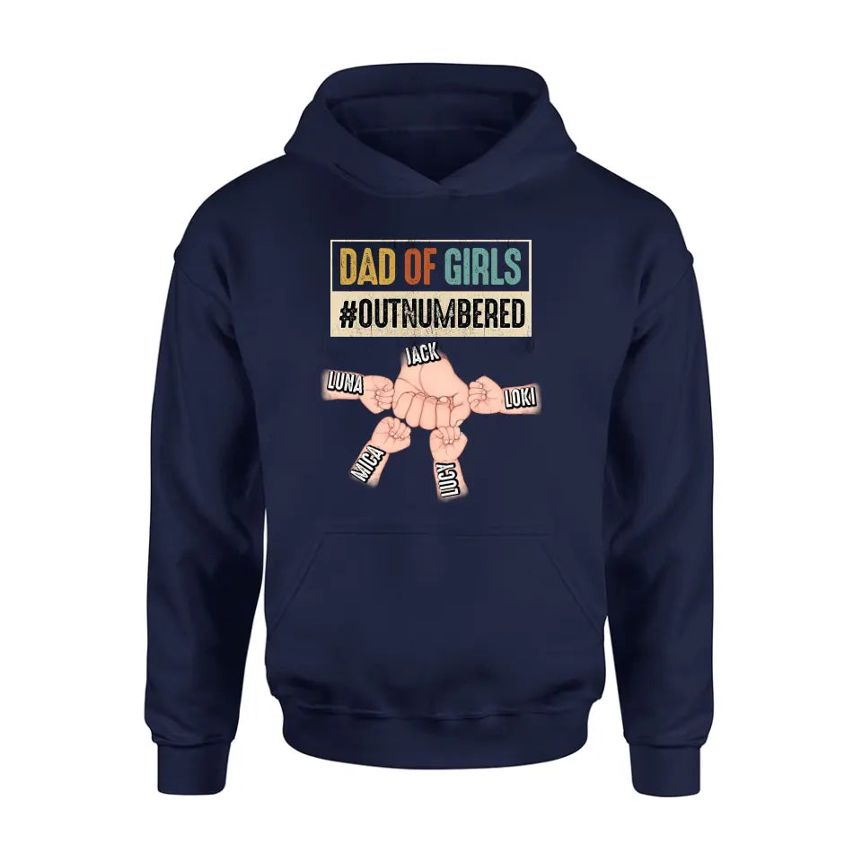 Personalized Dad Shirt/Hoodie - Gift Idea For Father's Day/Dad - Up to 4 Kids - Dad Of Girls
