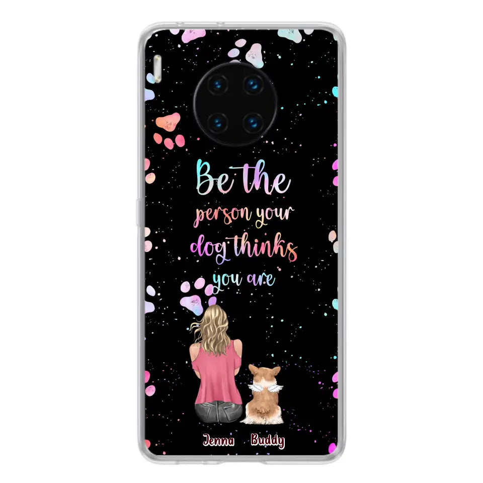Personalized Dog Mom Phone Case - Up to 5 Dogs - Gift Idea For Dog Lovers - Be The Person Your Dog Thinks You Are - Case for Xiaomi/Huawei/Oppo