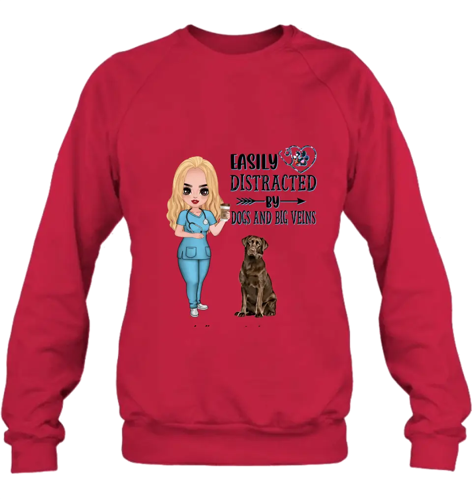 Personalized Nurse Dog Mom Shirt/ Pullover Hoodie - Up to 5 Dogs - Gift Idea For Dog Lovers - Easily Distracted By Dogs And Big Veins