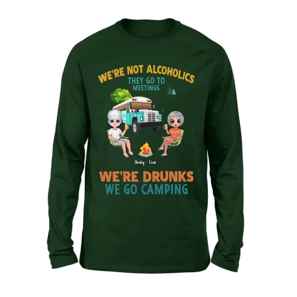 Personalized Camping Shirt/Hoodie - Up to 6 People - Gifts Idea for Friends/Camping Lovers - We're Not Alcoholics