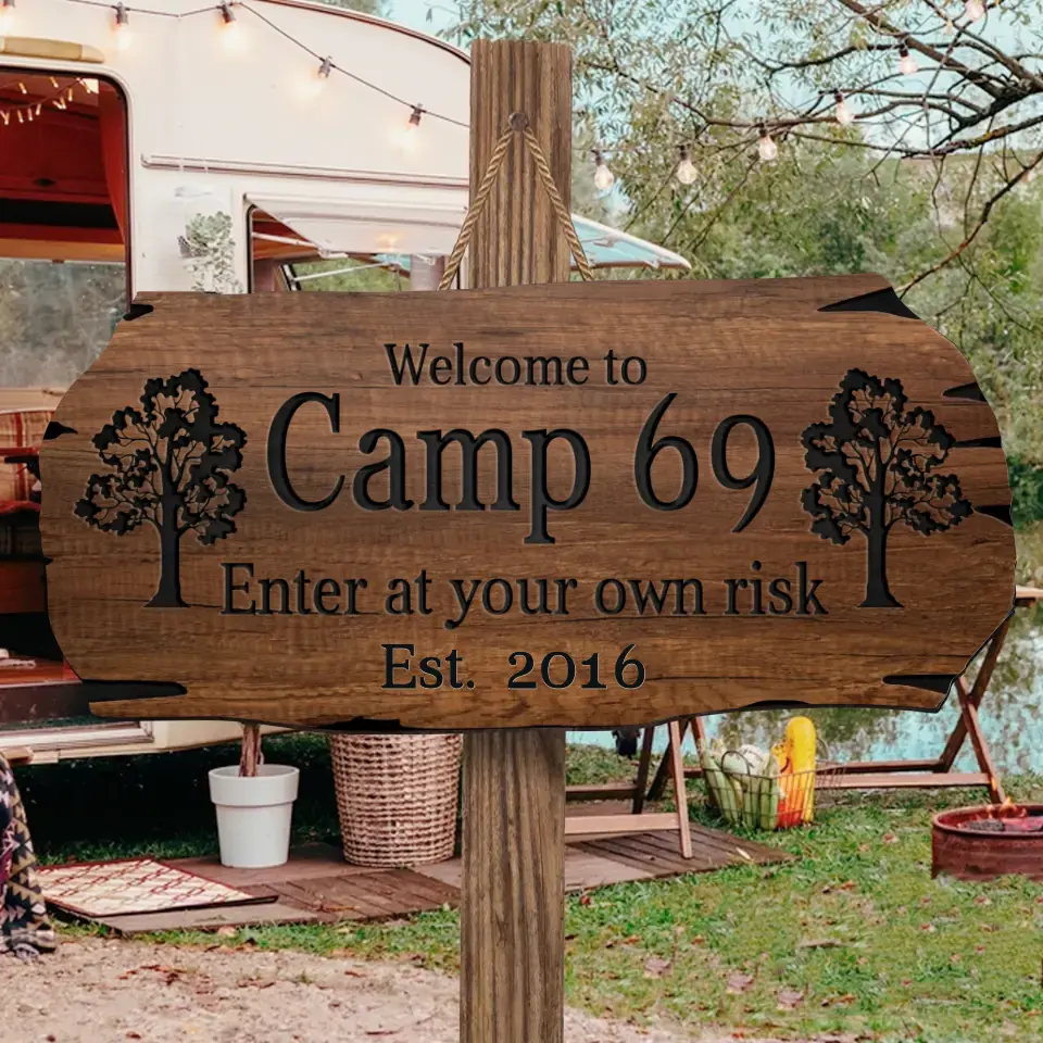 Personalized Camping Wooden Sign - Gift Idea For Camping Lovers - Welcome To Camp 69 Enter At Your Own Risk