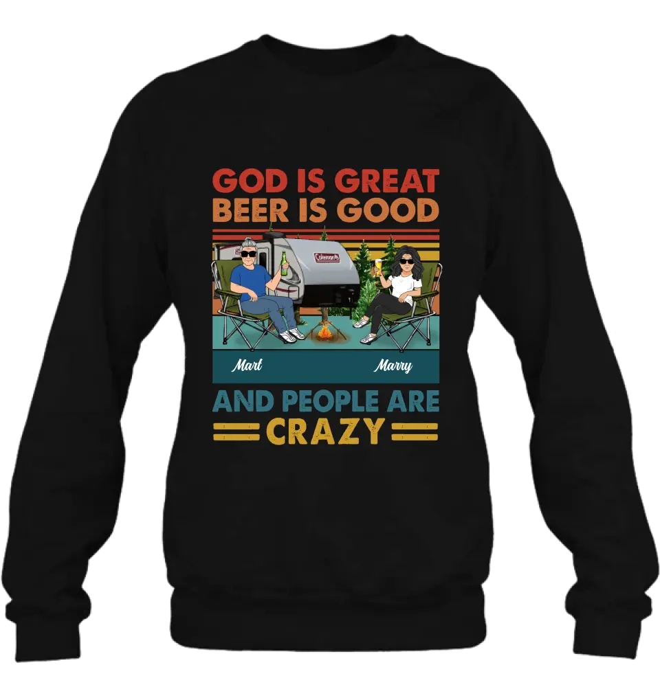 Personalized Camping Shirt/Hoodie - Gift Idea For Camping Lover - God Is Great Beer Is Good And People Are Crazy