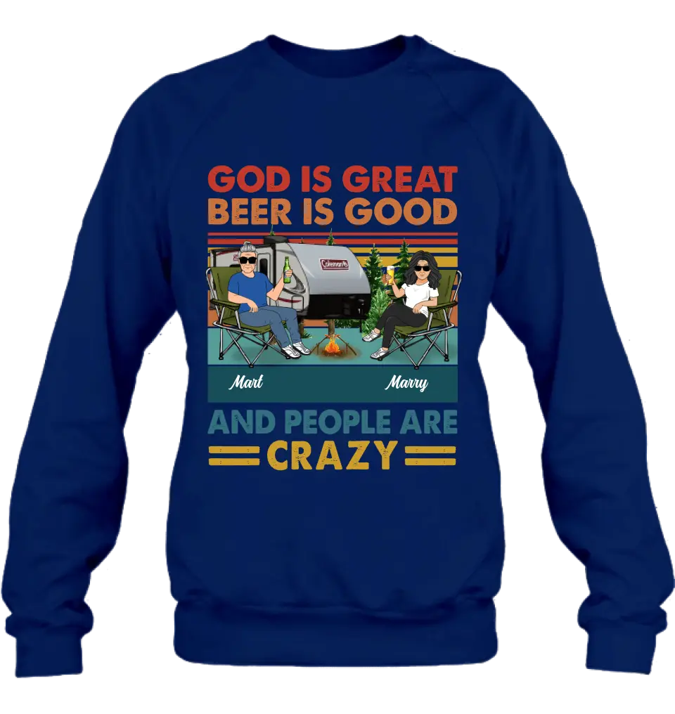 Personalized Camping Shirt/Hoodie - Gift Idea For Camping Lover - God Is Great Beer Is Good And People Are Crazy