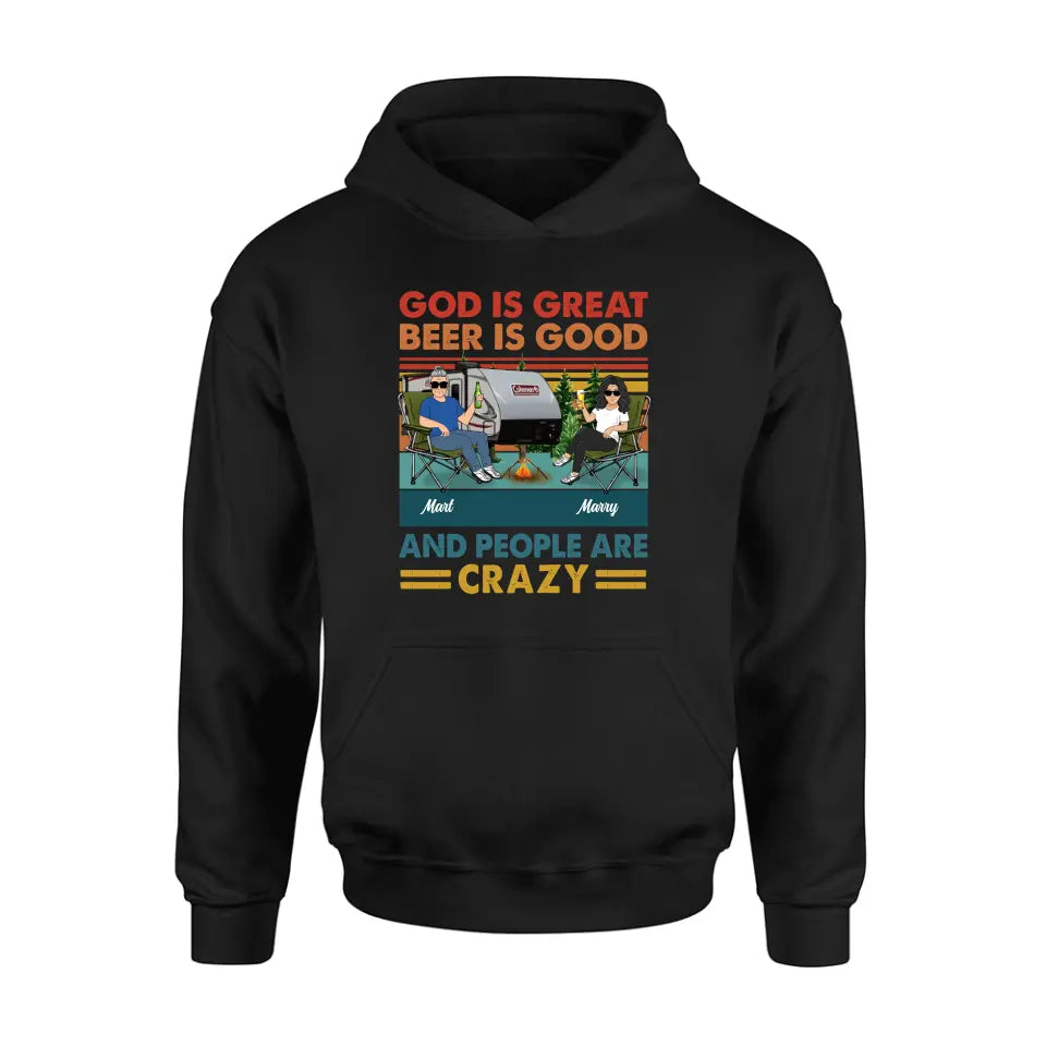 Personalized Camping Shirt/Hoodie - Gift Idea For Camping Lover - God Is Great Beer Is Good And People Are Crazy
