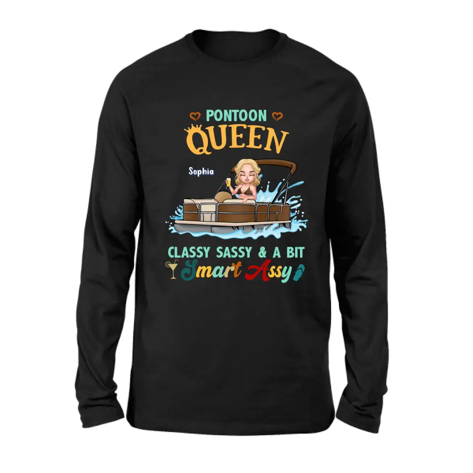 Personalized Pontoon Queen Shirt/Hoodie - Best Gift Idea For Pontoon Lovers - Pontoon Queen Classy Sassy & A Bit Smart Assy