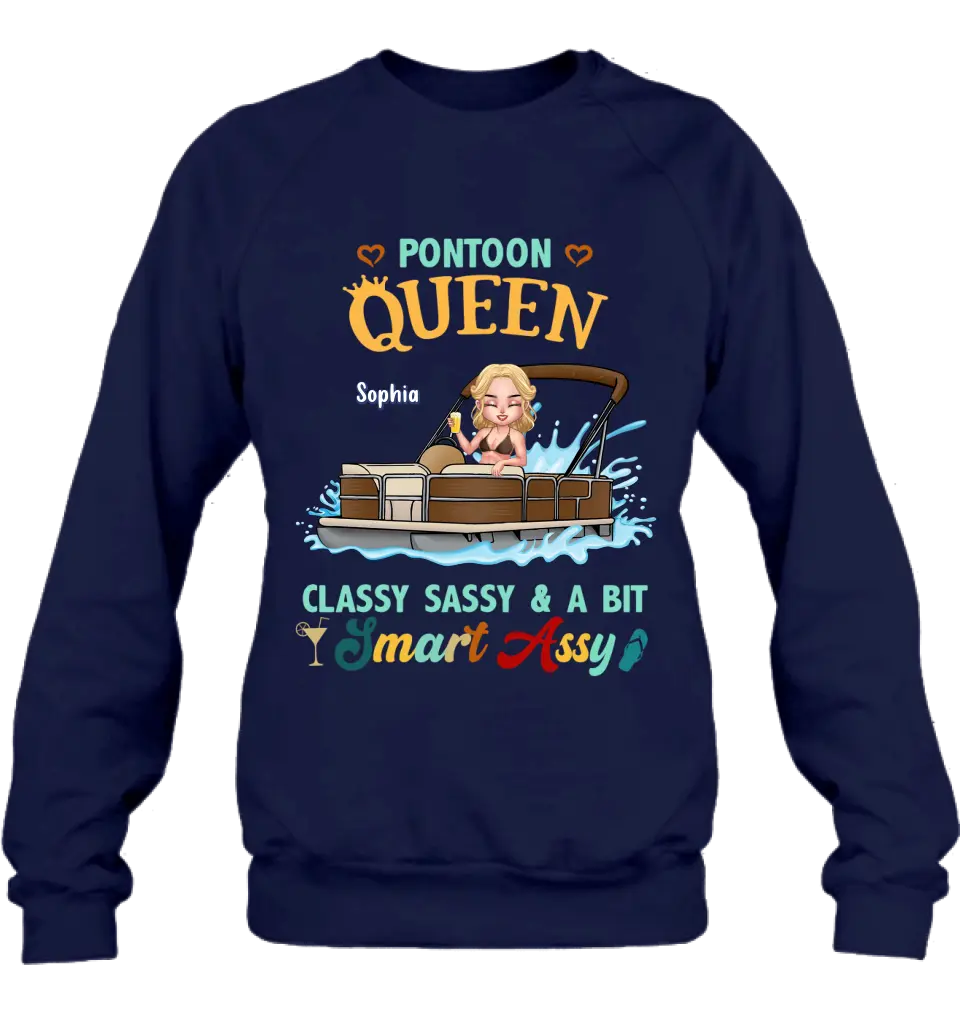 Personalized Pontoon Queen Shirt/Hoodie - Best Gift Idea For Pontoon Lovers - Pontoon Queen Classy Sassy & A Bit Smart Assy