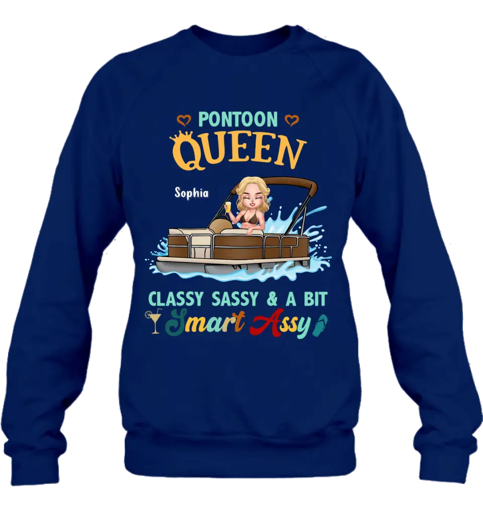 Personalized Pontoon Queen Shirt/Hoodie - Best Gift Idea For Pontoon Lovers - Pontoon Queen Classy Sassy & A Bit Smart Assy
