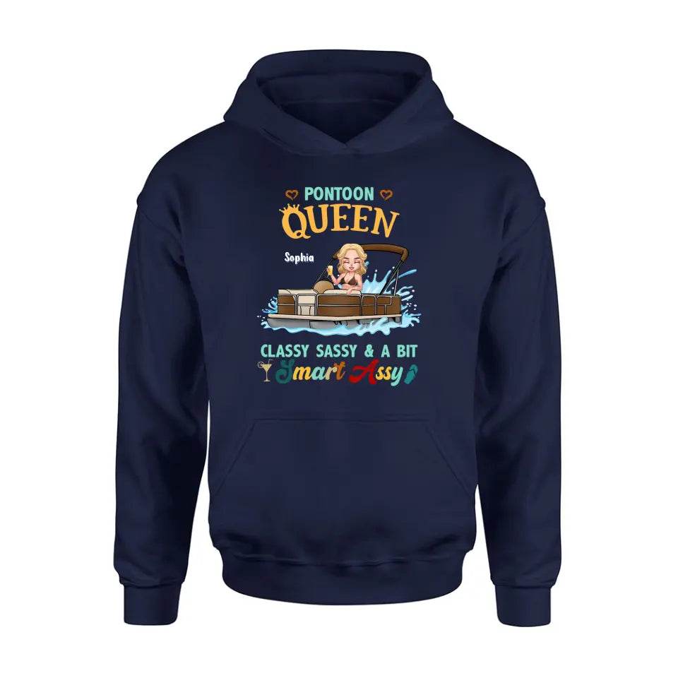 Personalized Pontoon Queen Shirt/Hoodie - Best Gift Idea For Pontoon Lovers - Pontoon Queen Classy Sassy & A Bit Smart Assy