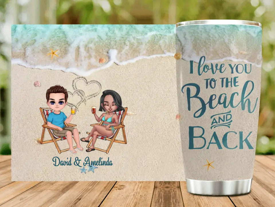 Personalized Beach Couple Tumbler - Gift For Beach Lovers/Couple - I Love You To The Beach & Back