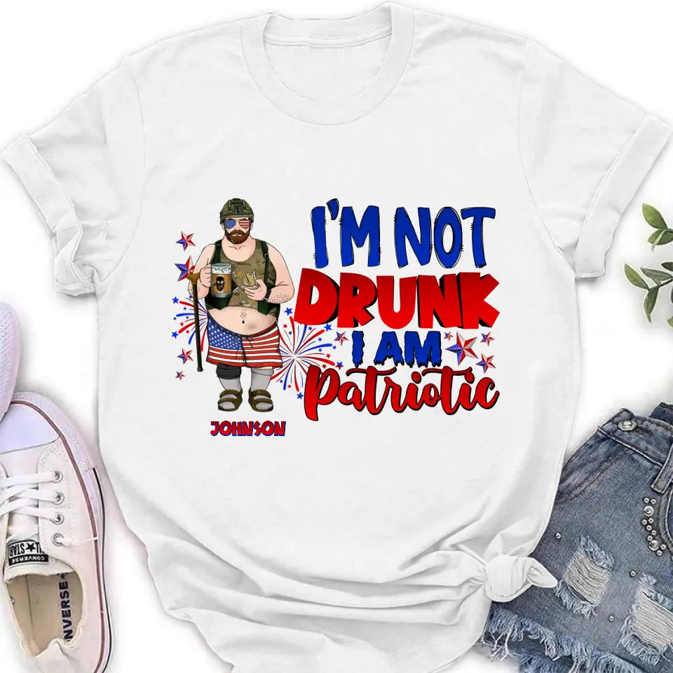 Personalized Veteran Shirt/Hoodie - Gift Idea For Veteran/Independence Day - I'm Not Drunk I Am Patriotic