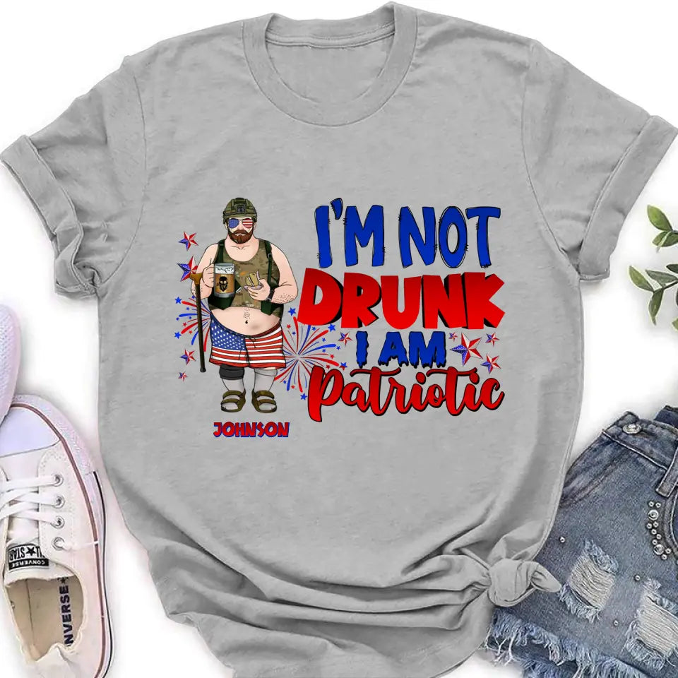 Personalized Veteran Shirt/Hoodie - Gift Idea For Veteran/Independence Day - I'm Not Drunk I Am Patriotic