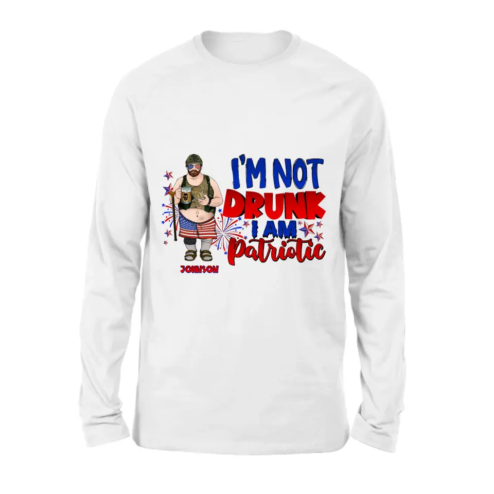 Personalized Veteran Shirt/Hoodie - Gift Idea For Veteran/Independence Day - I'm Not Drunk I Am Patriotic