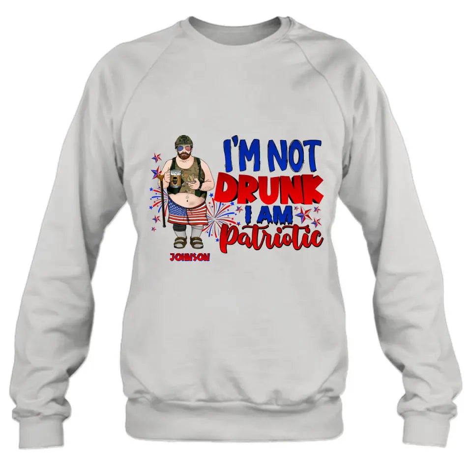 Personalized Veteran Shirt/Hoodie - Gift Idea For Veteran/Independence Day - I'm Not Drunk I Am Patriotic