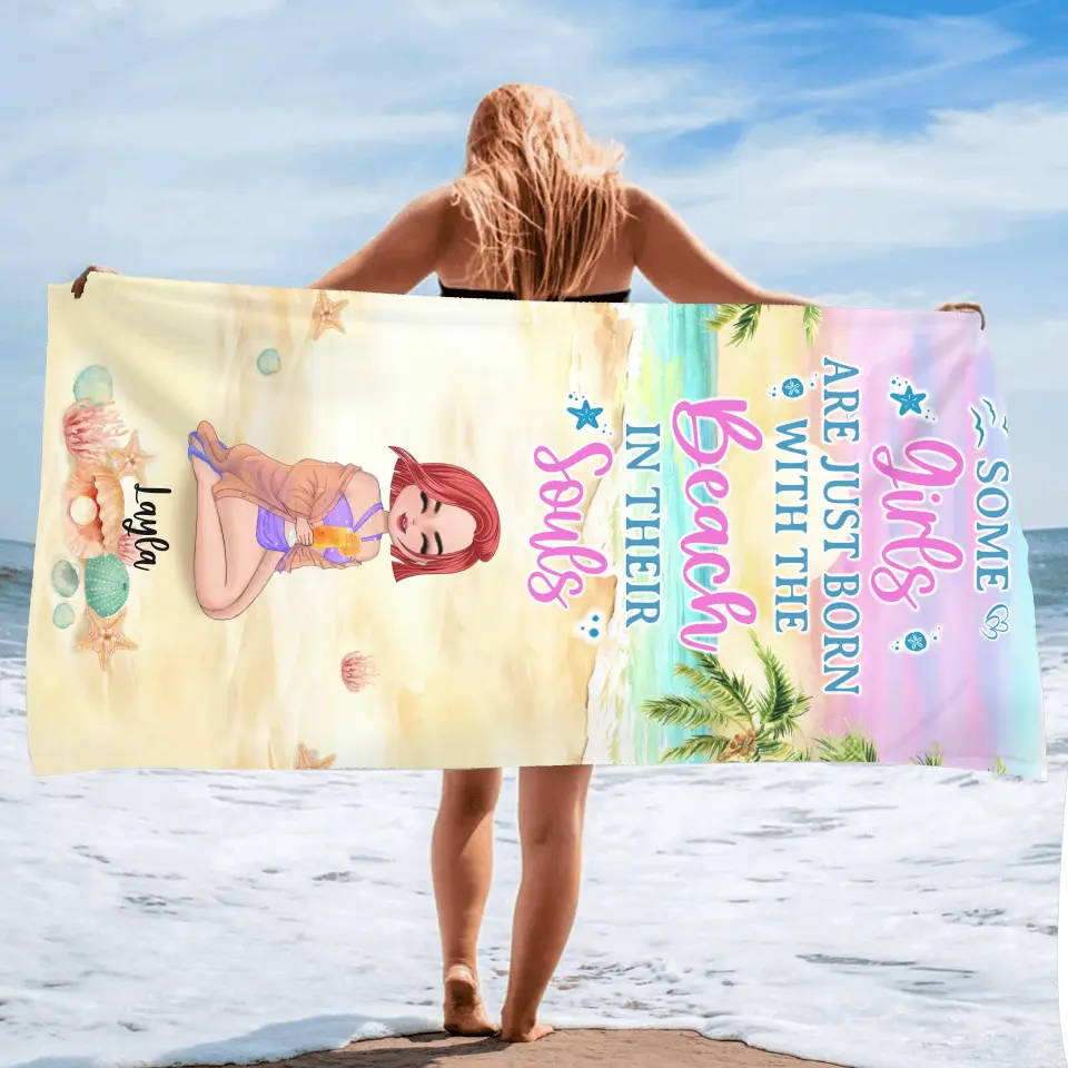 Personalized Girl Beach Towel - Gift Idea For Beach Lovers - Some Girls Are Just Born With The Beach In Their Souls