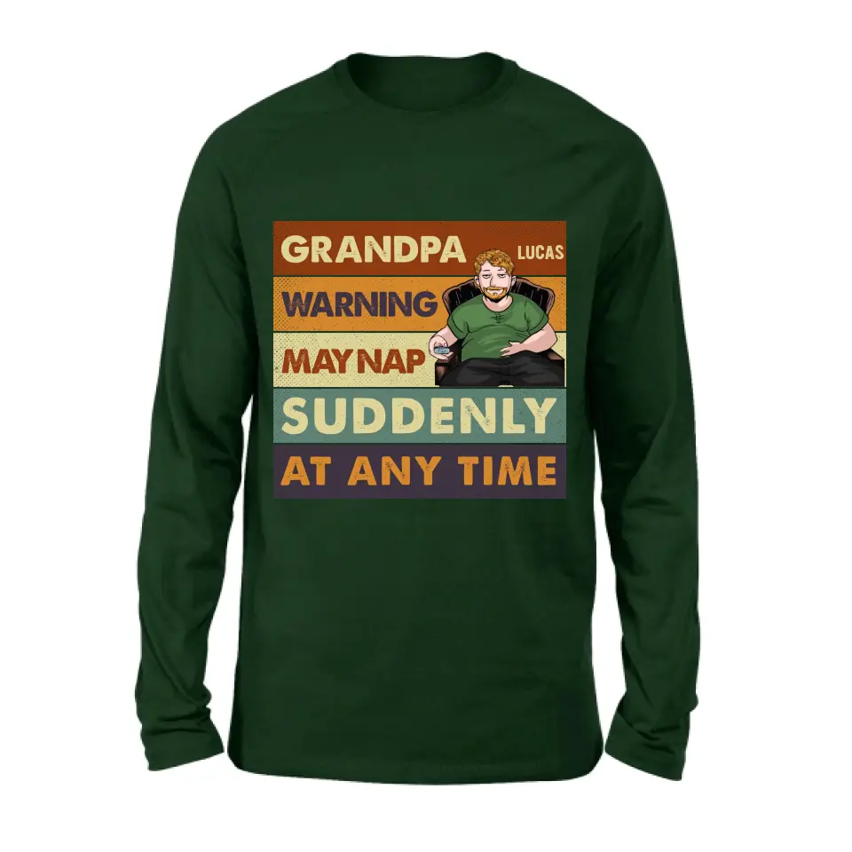 Personalized Funny Grandpa Shirt/Hoodie - Best Gift Idea For Grandpa - Grandpa Warning May Nap Suddenly At Any Time