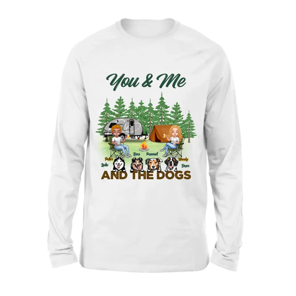 Personalized Couple with Dogs Camping Unisex T-shirt/Hoodie/Sweatshirt/Long Sleeve - Camping Lovers - You and Me And The Dogs