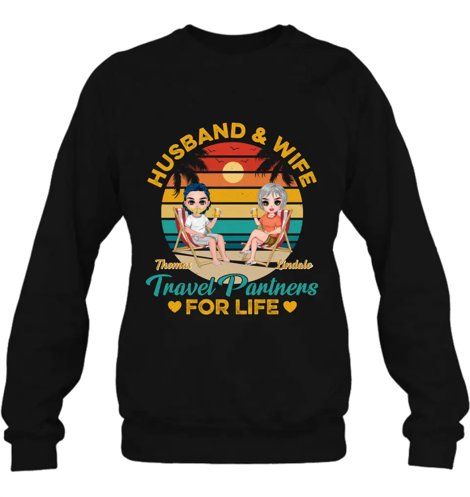 Personalized Traveling Couple Shirt/Pullover Hoodie/Long sleeve/Sweatshirt - Gift Idea For Camping Lover - Husband & Wife Travel Partners For Life