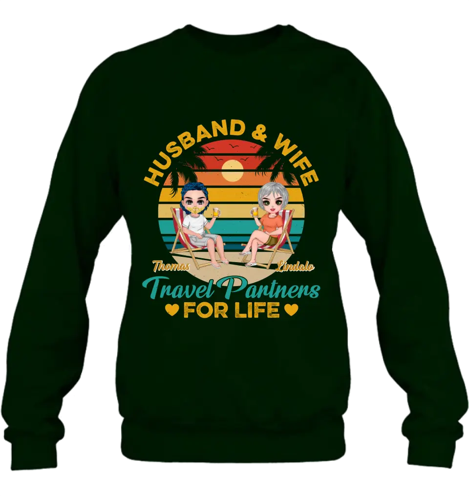 Personalized Traveling Couple Shirt/Pullover Hoodie/Long sleeve/Sweatshirt - Gift Idea For Camping Lover - Husband & Wife Travel Partners For Life