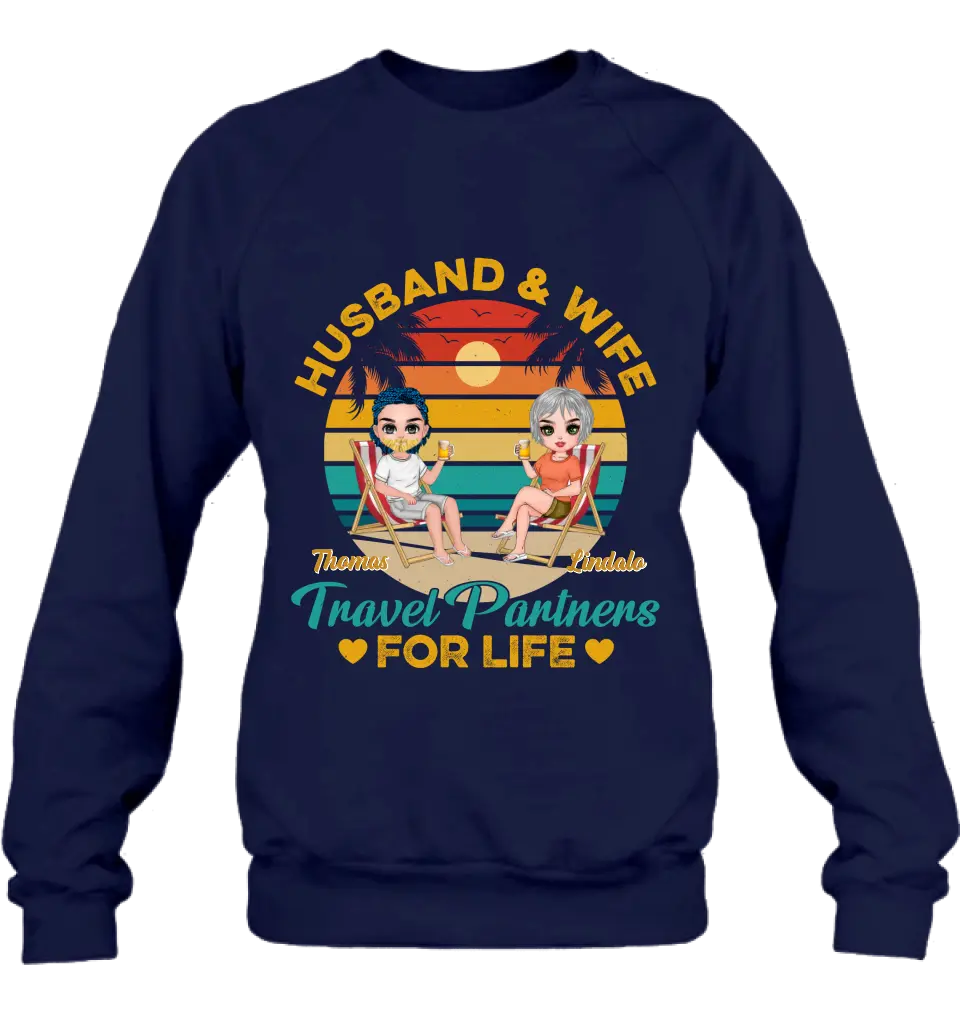 Personalized Traveling Couple Shirt/Pullover Hoodie/Long sleeve/Sweatshirt - Gift Idea For Camping Lover - Husband & Wife Travel Partners For Life