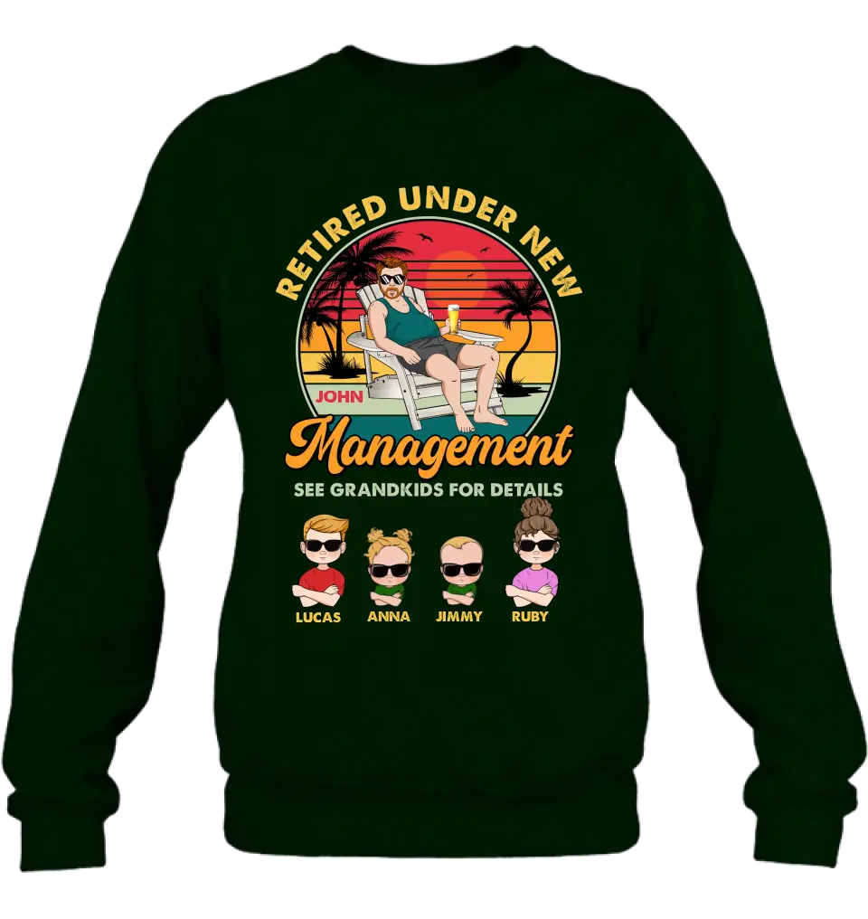 Personalized Retired Old Man Shirt/Hoodie - Up to 4 Kids - Gift Idea for Grandpa/Retirement Gift - Retired Under New Management See Grandkids For Details