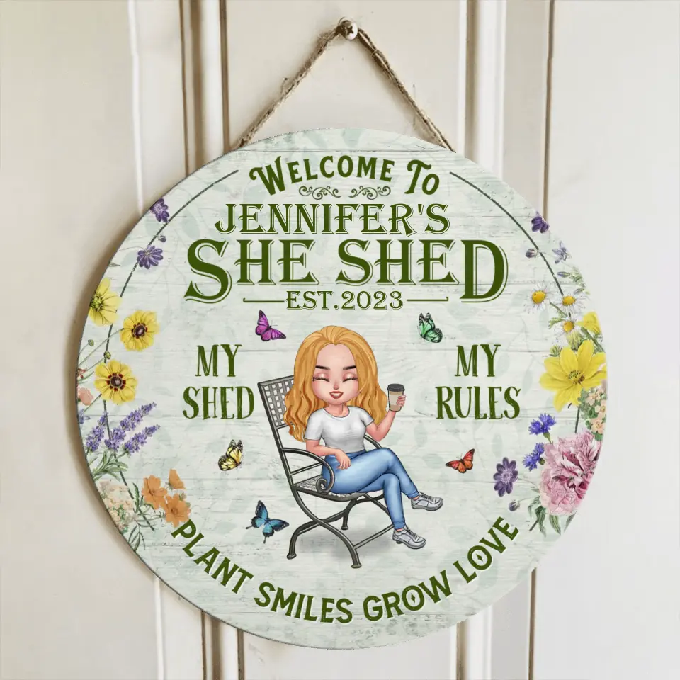 Personalized Garden Circle Door Sign - Gift Idea For Garden Lovers - Welcome To She Shed My Shed My Rules Plant Smiles Grow Love