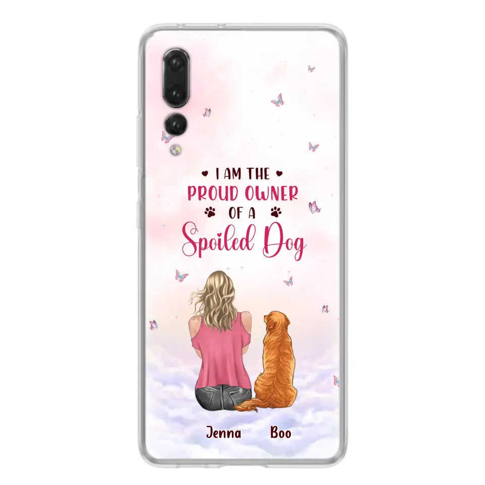 Personalized Dog Mom Phone Case - Up To 5 Dogs - Gift Idea For Dog Lovers - I Am The Proud Owner Of A Spoiled Dog - Case for Xiaomi/Huawei/Oppo