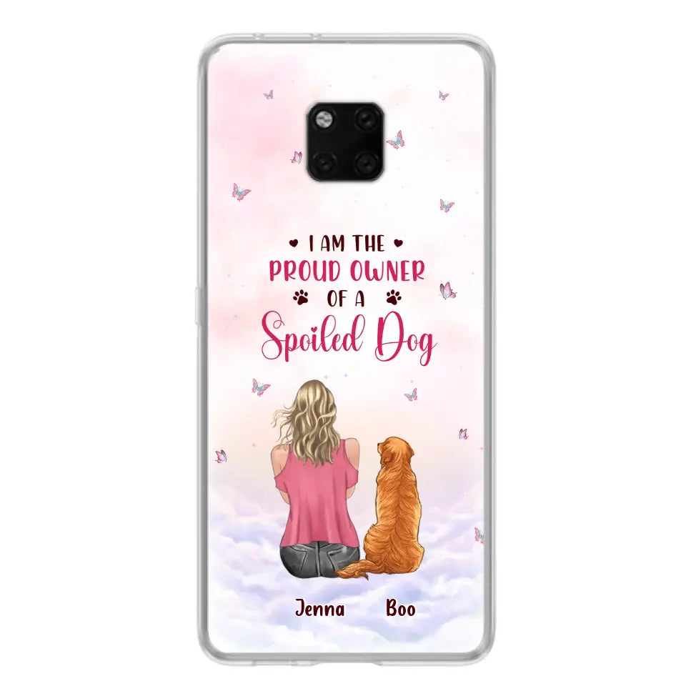 Personalized Dog Mom Phone Case - Up To 5 Dogs - Gift Idea For Dog Lovers - I Am The Proud Owner Of A Spoiled Dog - Case for Xiaomi/Huawei/Oppo