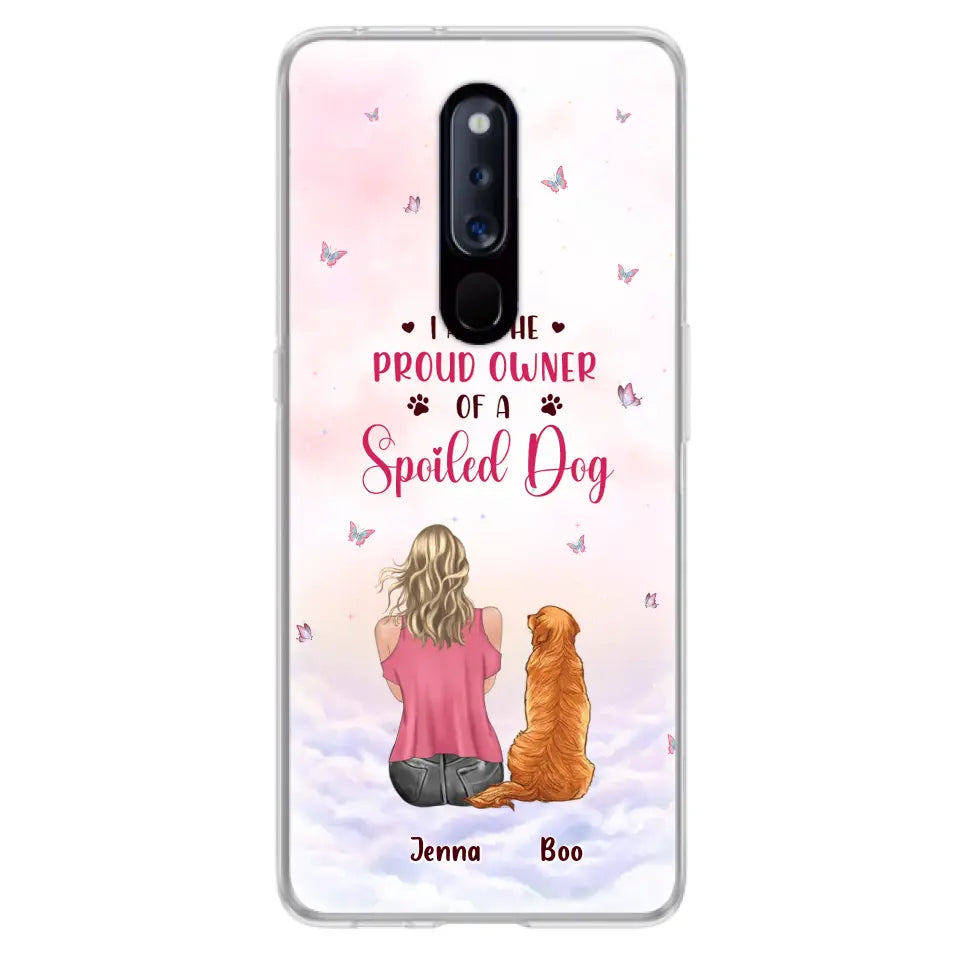 Personalized Dog Mom Phone Case - Up To 5 Dogs - Gift Idea For Dog Lovers - I Am The Proud Owner Of A Spoiled Dog - Case for Xiaomi/Huawei/Oppo