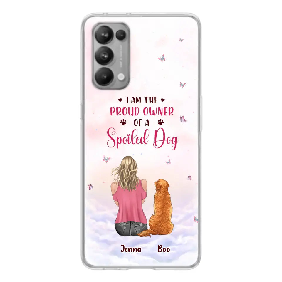 Personalized Dog Mom Phone Case - Up To 5 Dogs - Gift Idea For Dog Lovers - I Am The Proud Owner Of A Spoiled Dog - Case for Xiaomi/Huawei/Oppo