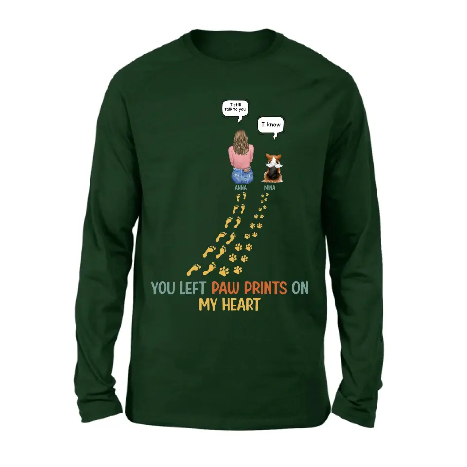 Personalized Memorial Paw Prints T-shirt/Long Sleeve/Sweatshirt/Hoodie - Up to 4 Pets - Gift Idea For Dog/Cat/Rabbit Lover - You Left Paw Prints On My Heart