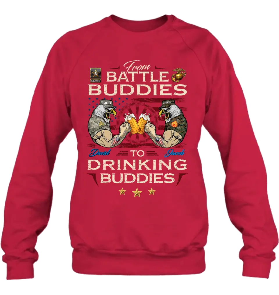 Personalized Veteran Shirt/Sweatshirt/Hoodie - Gift Idea For Veteran - From Battle Buddies To Drinking Buddies