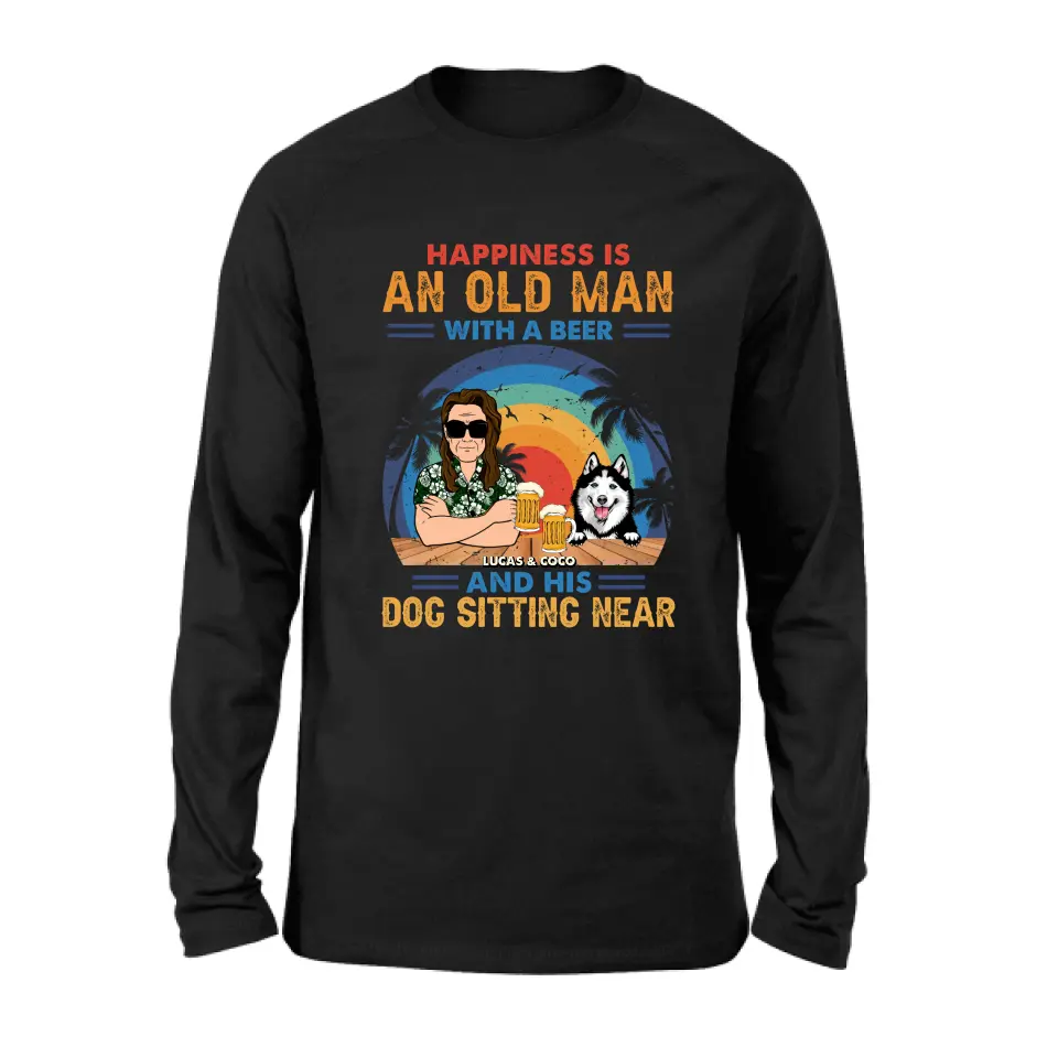 Personalized Dog Shirt/Hoodie - Gift Idea For Dog Lovers - Happiness Is An Old Man With A Beer And His Dog Sitting Near