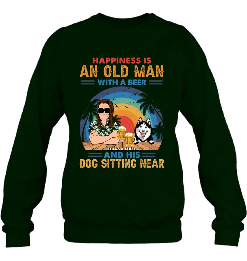 Personalized Dog Shirt/Hoodie - Gift Idea For Dog Lovers - Happiness Is An Old Man With A Beer And His Dog Sitting Near