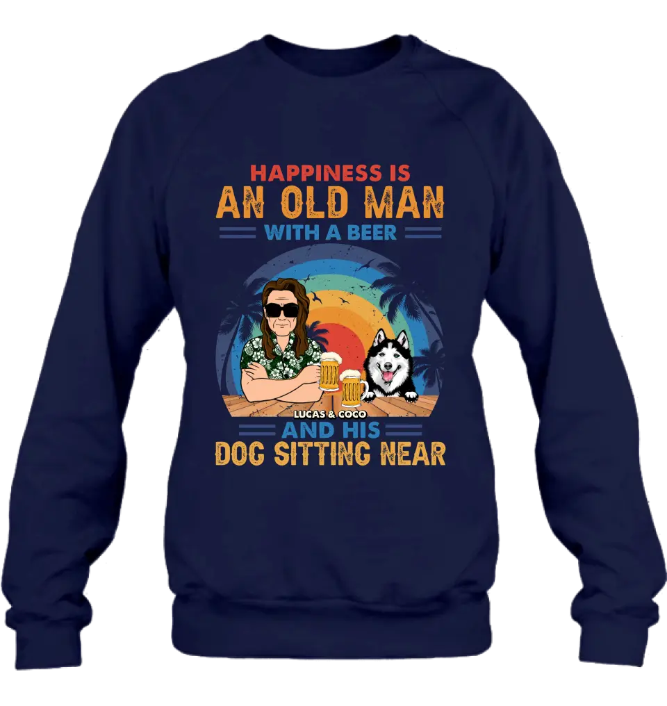 Personalized Dog Shirt/Hoodie - Gift Idea For Dog Lovers - Happiness Is An Old Man With A Beer And His Dog Sitting Near