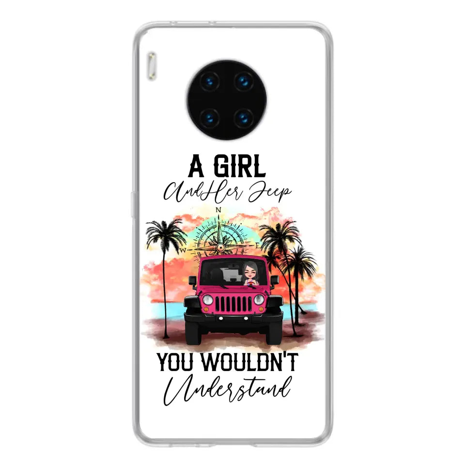 Custom Personalized Jeep Girl Phone Case - Gift Idea For Jeep/ Off-road Lovers - A Girl And Her Jeep You Wouldn't Understand - Case for Xiaomi/Huawei/Oppo