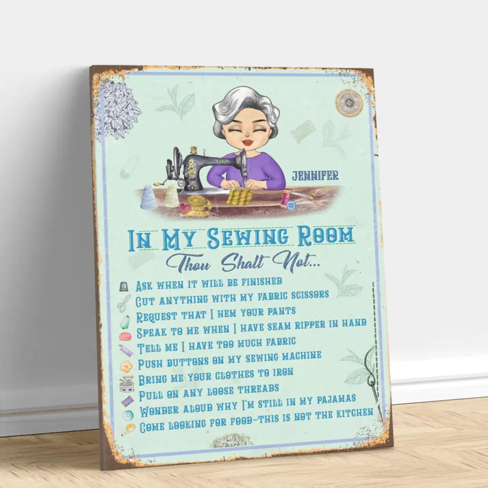 Personalized Sewing Canvas - Gift Idea For Grandma/Sewing Lover - In My Sewing Room Thou Shalt Not...