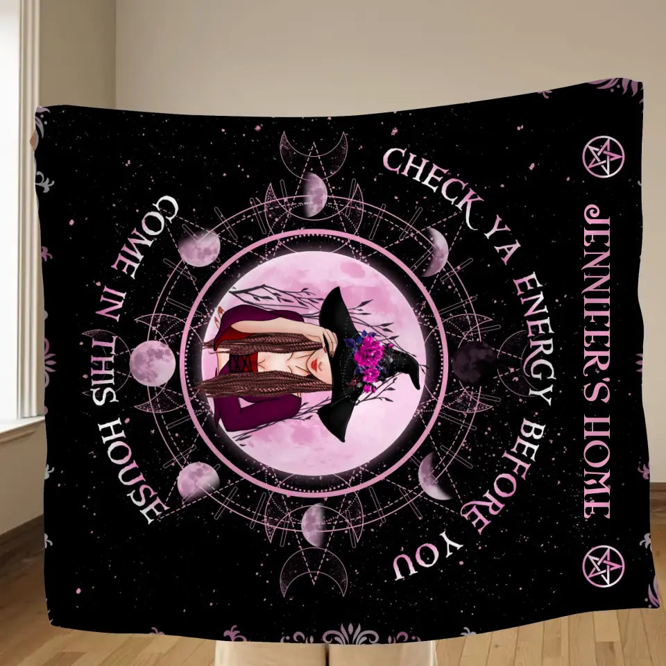 Personalized Witch Quilt/Fleece Throw Blanket - Halloween Gift Idea For Witch Lovers - Check Ya Energy Before You Come In This House