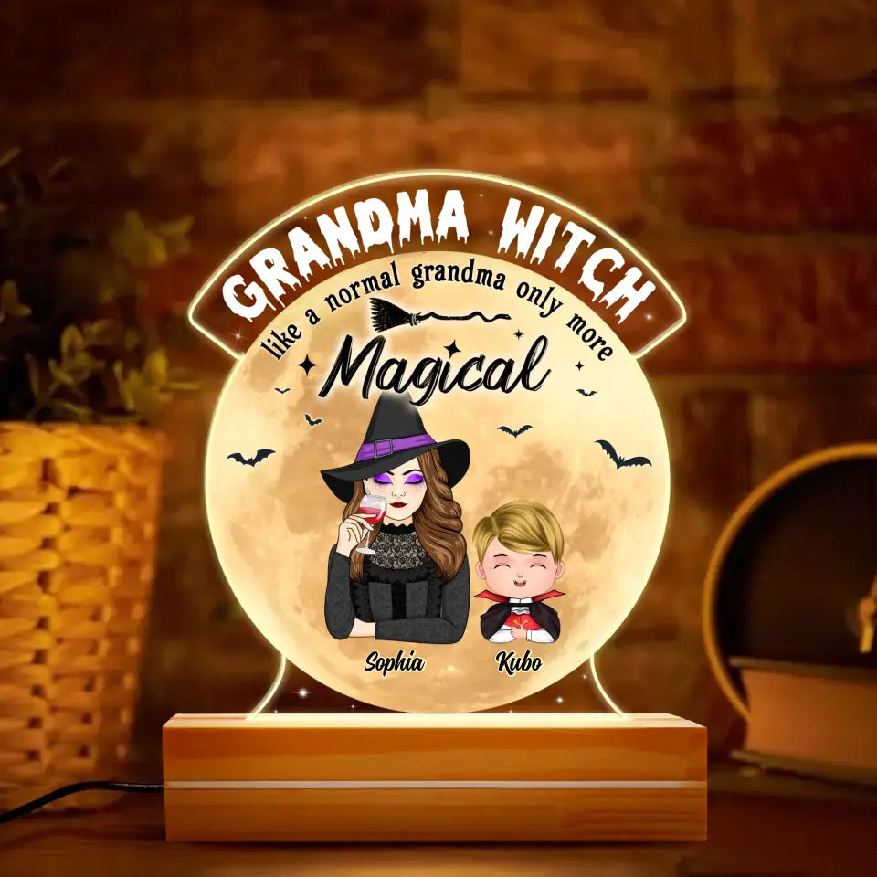 Personalized Grandma Witch Acrylic Night Light - Up to 4 Kids - Halloween Gift Idea for Grandma - Grandma Witch Like A Normal Grandma Only More Magical