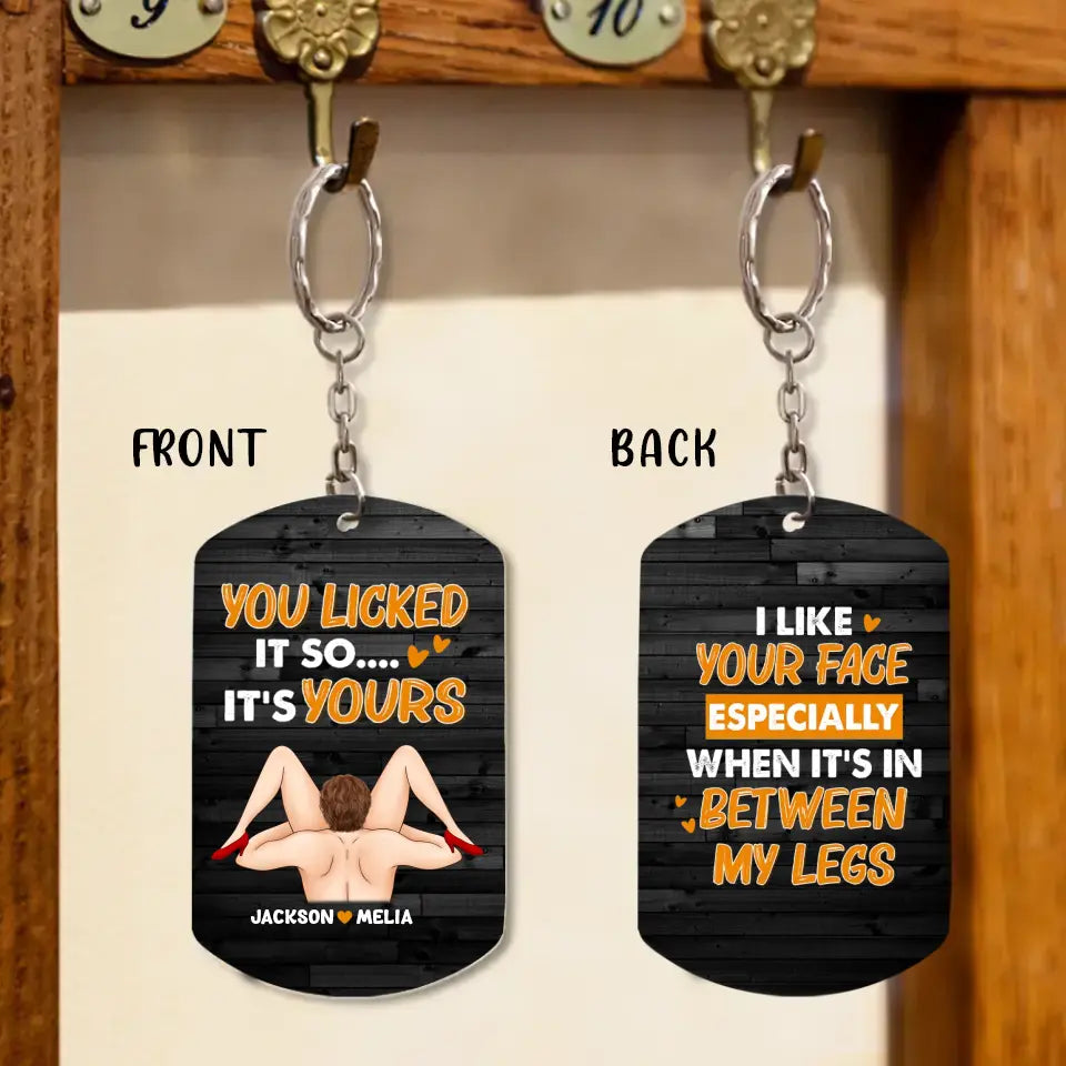 Personalized Couple Aluminum Keychain - Gift Idea For Couple/Him/Anniversary - You Licked It So .... It's Yours