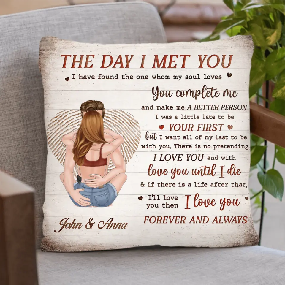 Personalized Couple Pillow Cover - Gift Idea For Couple/Valentines Day - The Day I Met You I Have Found The One Whom My Soul Loves
