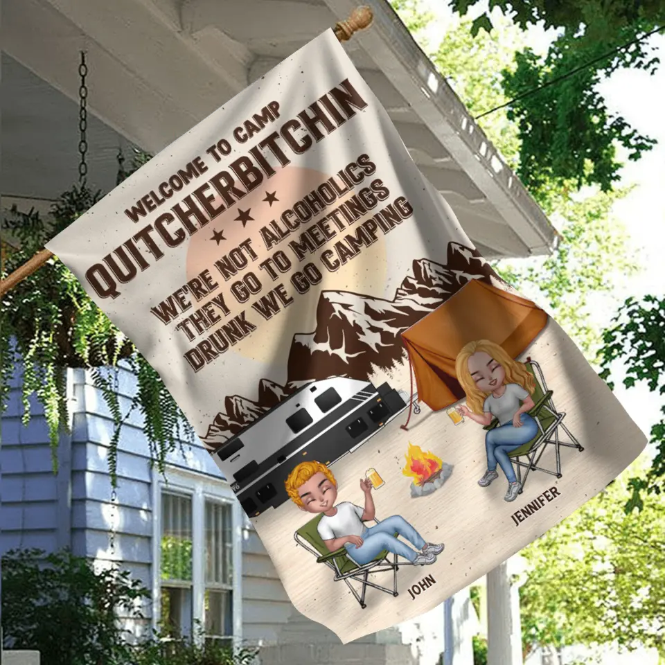 Personalized Camping Flag - Up to 4 People - Gift Idea for Camping Lovers/Couple/Friends - Welcome To Camp Quitcherbitchin