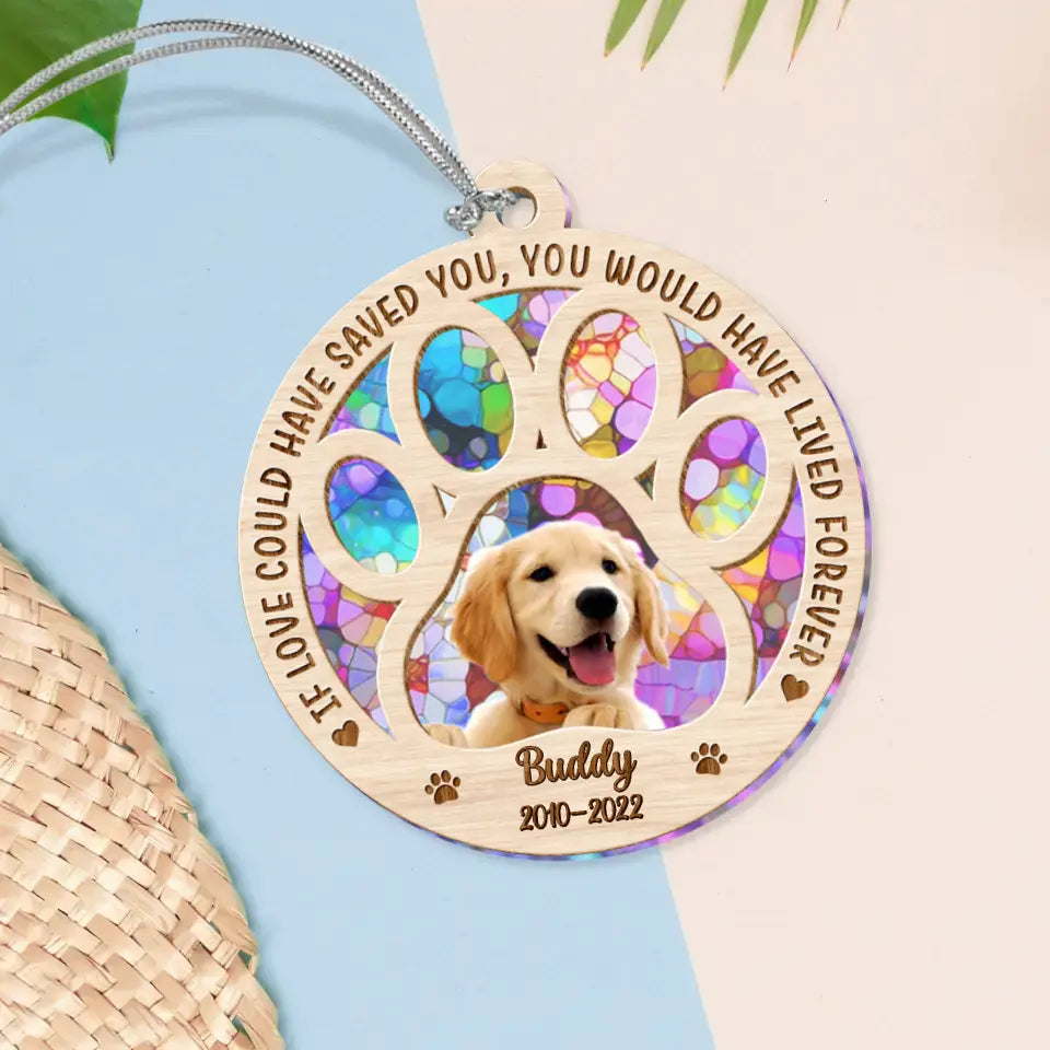 Personalized Memorial Photo Acrylic Ornament - Memorial Gift Idea for Christmas/Dog Owners - If Love Could Have Saved You You Would Have Lived Forever