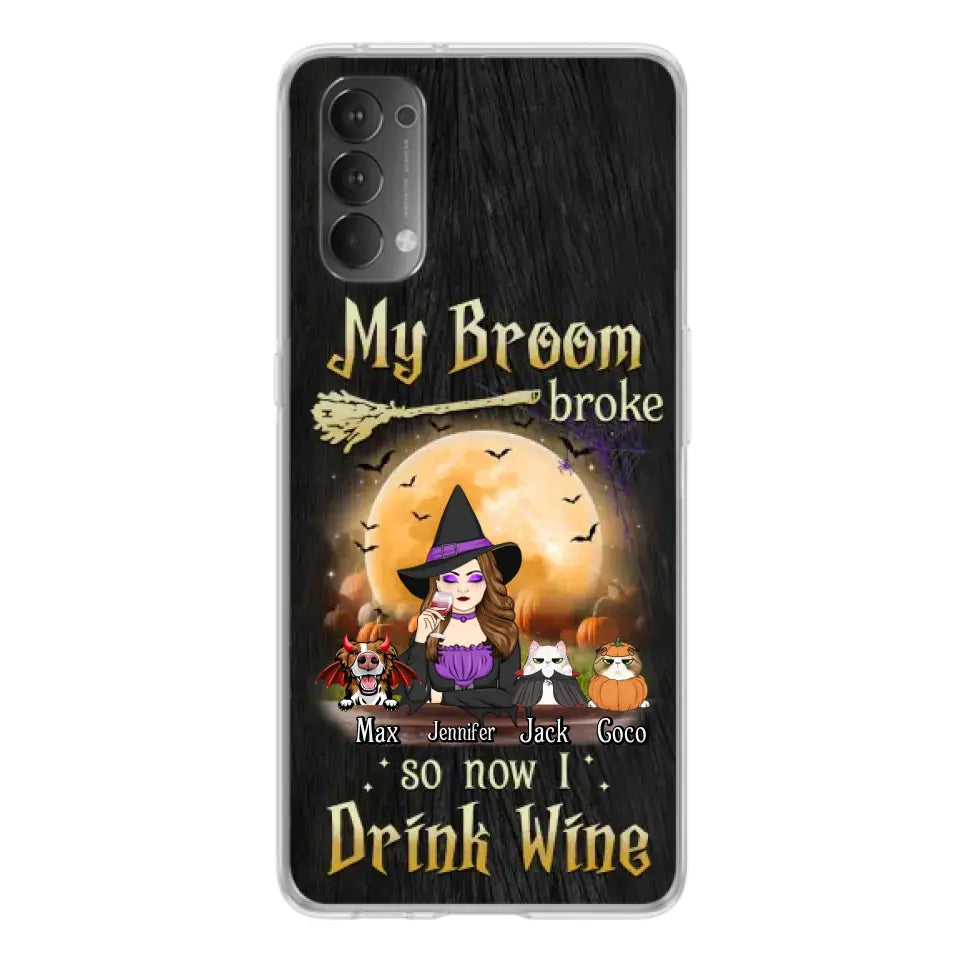 Personalized Witch Pet Mom Phone Case - Up to 3 Pets - Halloween Gift For Cat/Dog Mom - My Broom Broke So Now I Drink Wine - Cases For Oppo/Xiaomi/Huawei