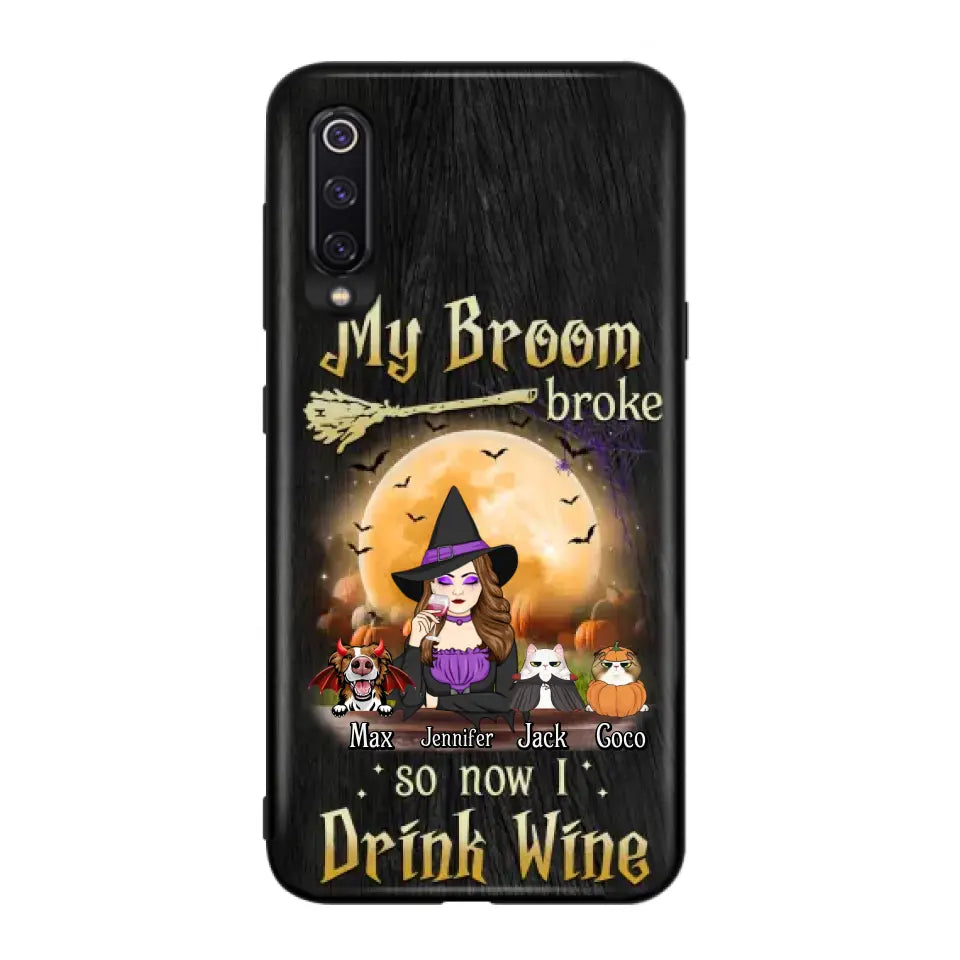Personalized Witch Pet Mom Phone Case - Up to 3 Pets - Halloween Gift For Cat/Dog Mom - My Broom Broke So Now I Drink Wine - Cases For Oppo/Xiaomi/Huawei