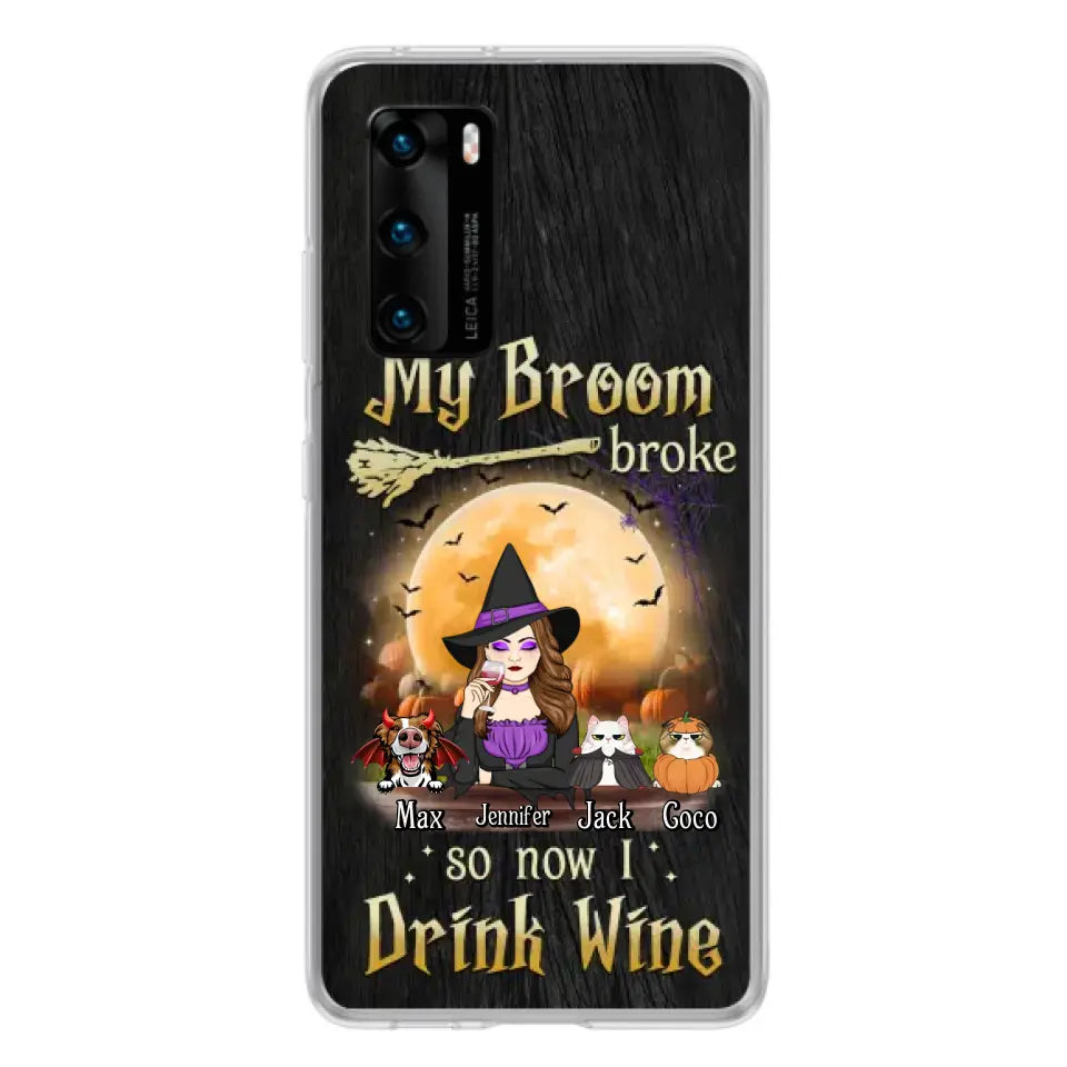 Personalized Witch Pet Mom Phone Case - Up to 3 Pets - Halloween Gift For Cat/Dog Mom - My Broom Broke So Now I Drink Wine - Cases For Oppo/Xiaomi/Huawei