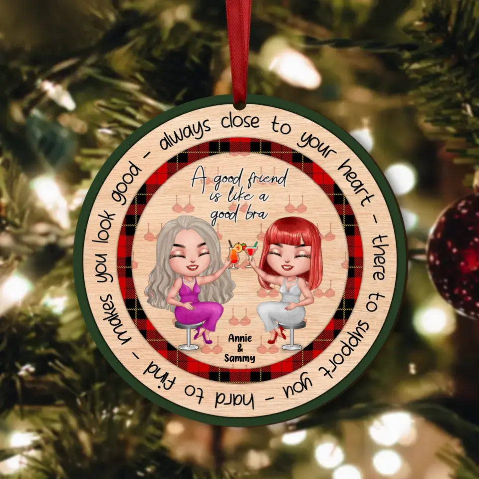 Personalized Friends Circle Wooden Ornament - Gift Idea For Besties/Friends - A Good Friend Is Like A Good Bra