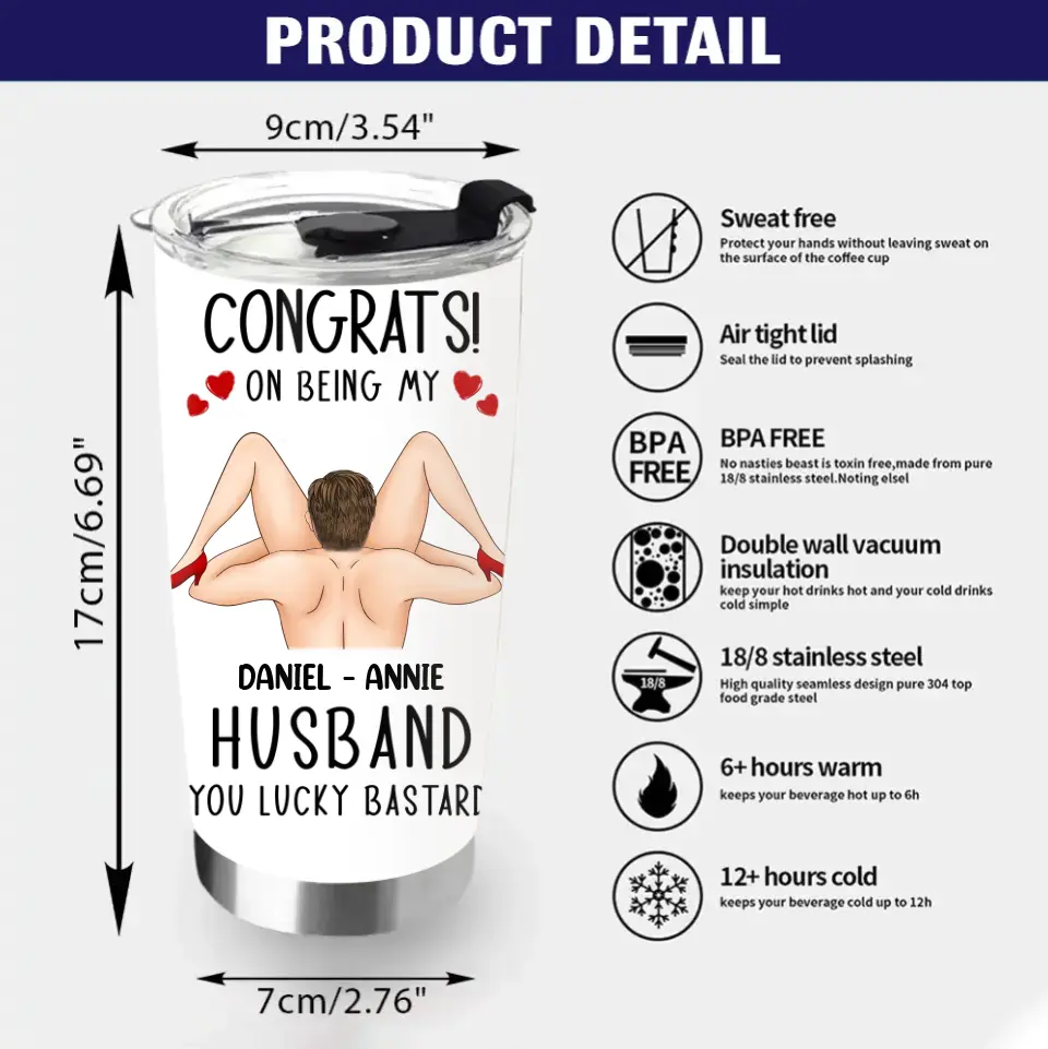 Personalized Couple Tumbler - Gift Idea For Couple/Her/Him - Congrats! On Being My Husband You Lucky Bastard